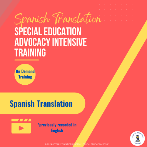 Bright and colorful promotional graphic for the Spanish Translation of the Special Education Advocacy Intensive Training. Features text highlighting 'On-Demand Training,' 'Previously Recorded in English,' and the availability of a translated version. Includes the Special Education Academy logo in the corner. Designed to attract Spanish-speaking advocates seeking comprehensive 504/IEP training resources.