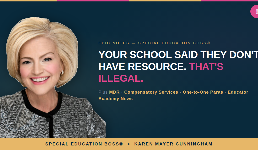 Resource Rooms Are Required Under IDEA — Plus MDR, Compensatory Services & More | Special Education Boss®